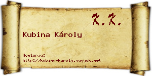 Kubina Károly névjegykártya